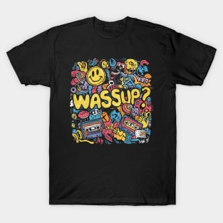 Typical 1990s Wassup? T-Shirt